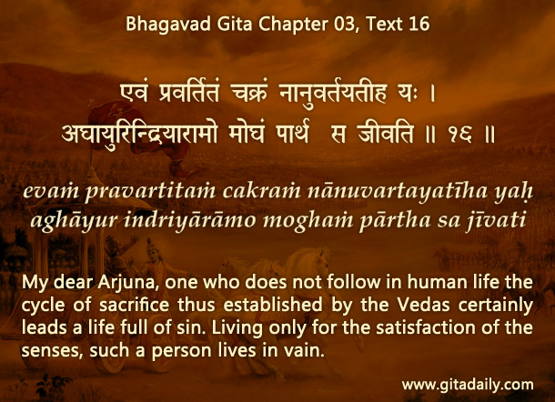 Bhagavad Gita Chapter 03 Text 16