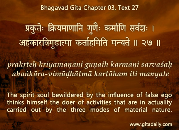 Free me from the delusion that I am the sole doer