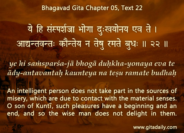 Bhagavad Gita Chapter 05 Text 22