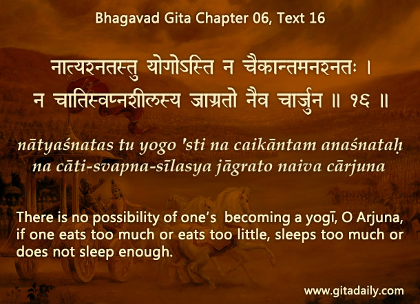 Bhagavad Gita Chapter 06 Text 16