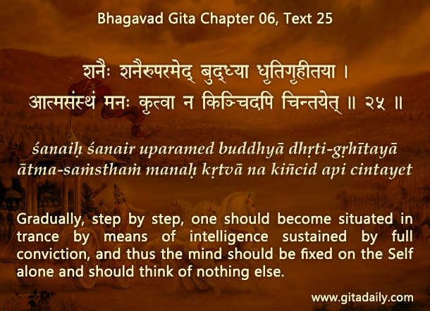 Bhagavad Gita Chapter 06 Text 25 Bhagavad Gita Chapter 06 Text 25