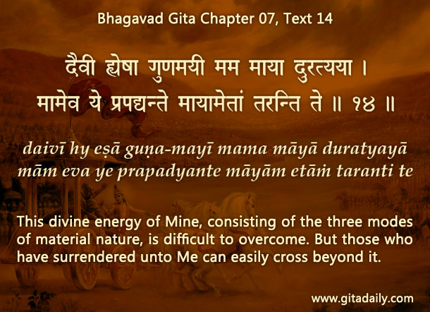 Bhagavad Gita Chapter 07 Text 14