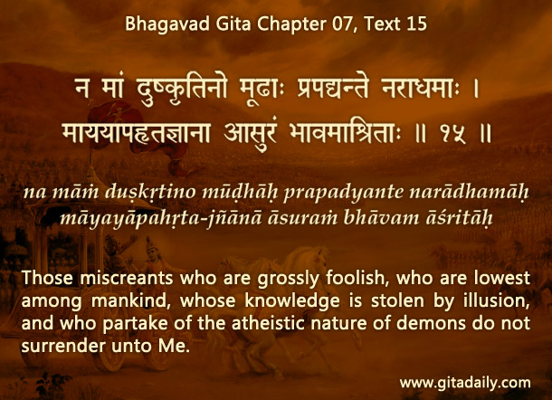 Bhagavad Gita Chapter 07 Text 15
