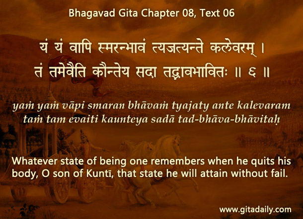 Bhagavad Gita Chapter 08 Text 06